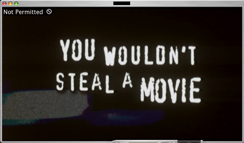 You Wouldn't Steal a Movie