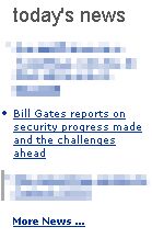 Today's News: Bill Gates reports on security progress made and the challenges ahead.