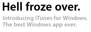 Banner text: “Hell Freezes Over. Introducing iTunes for windows. The best Windows app ever.”